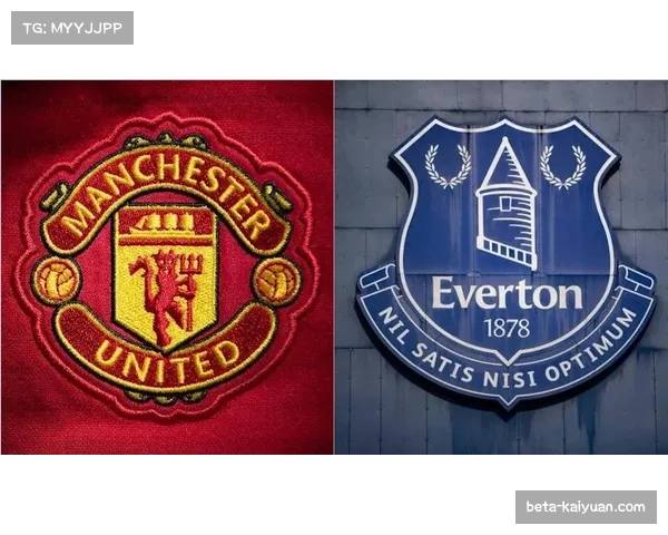 曼联取胜埃弗顿后排名跃升 争四阵营陷入空前混战